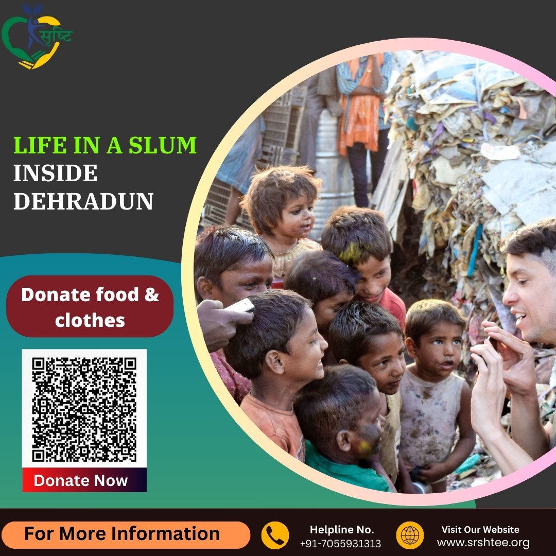 Life in a Slum in Dehradun - Srshti